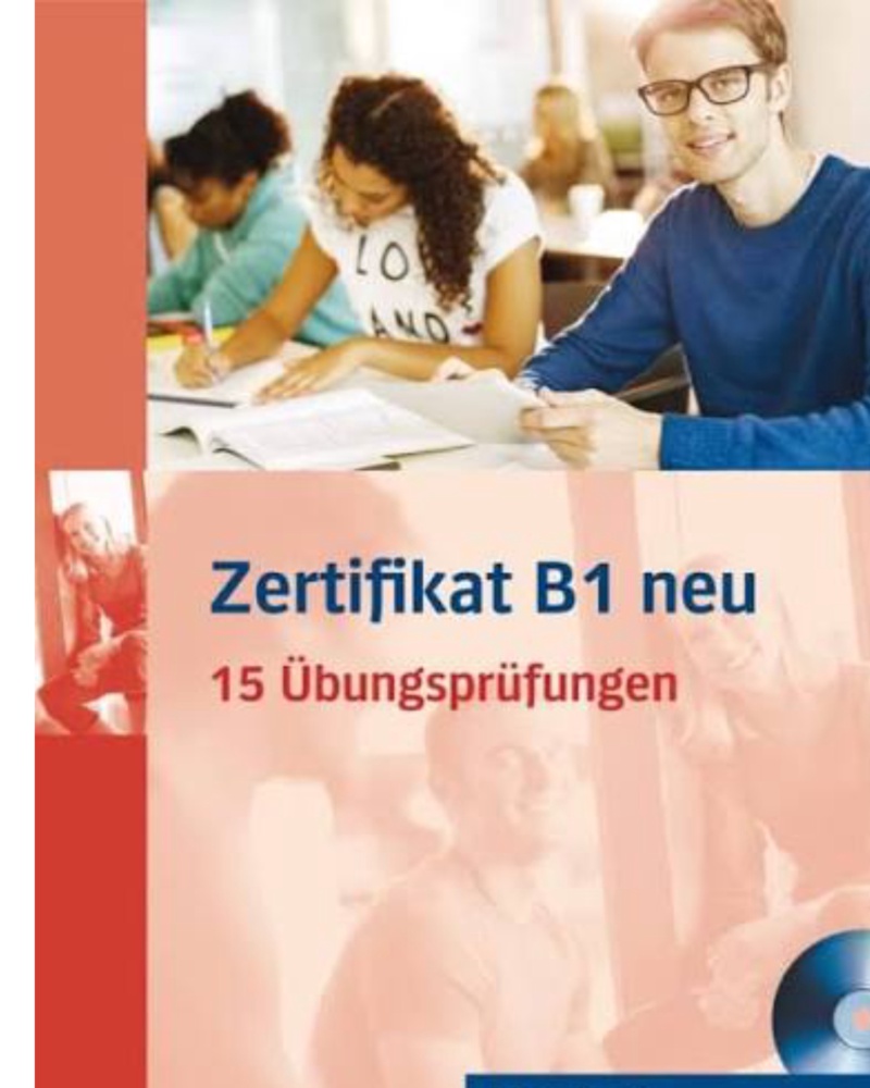 کتاب Zertifikat B1 Neu 15 Ubungsprufungen — جلد کتاب (استاندارد)