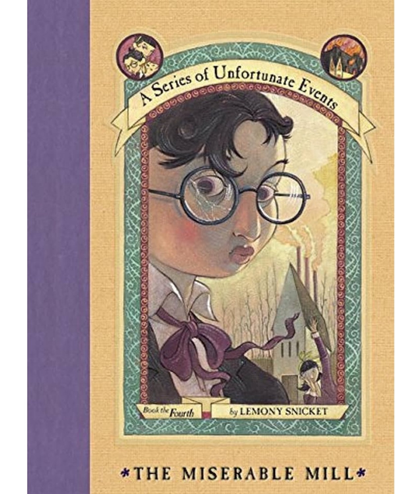 کتاب The Miserable Mill ( رمان آسیاب بدبخت A Series of Unfortunate Events Book 4) — جلد کتاب (استاندارد)