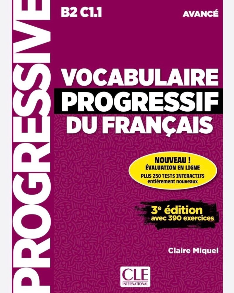 کتاب واژگان فرانسوی وکبیولر پروگرسیو Vocabulaire progressif du francais B2 C1.1 Avance 3e edition — جلد کتاب (استاندارد)