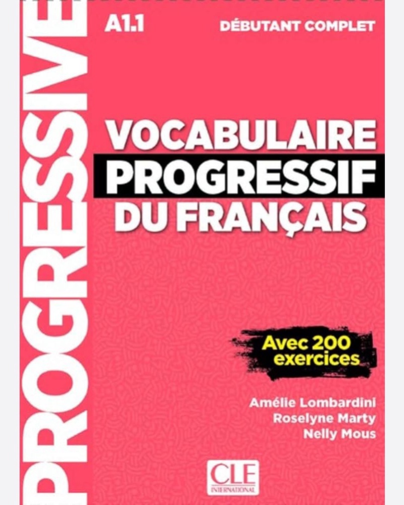 کتاب واژگان فرانسوی وکبیولر پروگرسیو Vocabulaire progressif du francais debutant complet A1.1 — جلد کتاب (استاندارد)