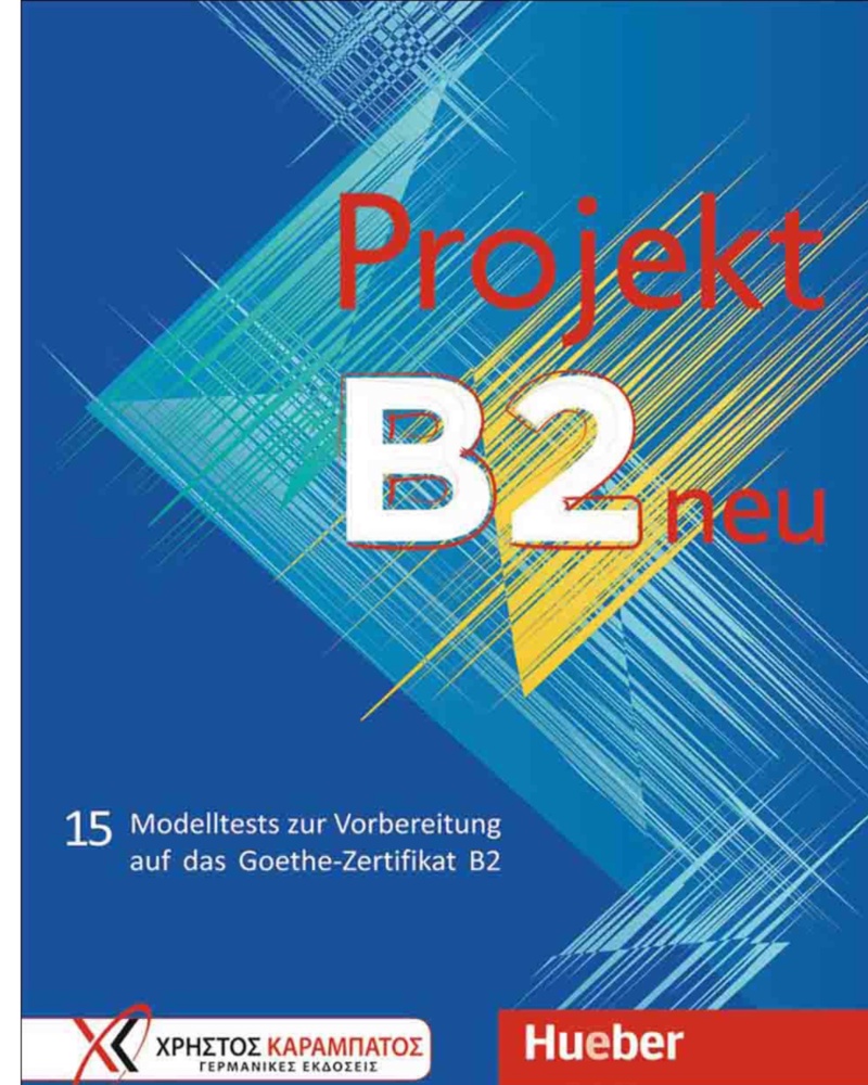 کتاب آلمانی 15 تست آزمون زبان آلمانی پروجکت Projekt B2 neu Testbuch 2019 — جلد کتاب (استاندارد)